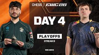 Chess at EWC 26 -  Day 4  - Playoffs -  Stream B