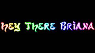 Video thumbnail of "Who I Am - Hey There Briana (Hey There Delilah Parody)"