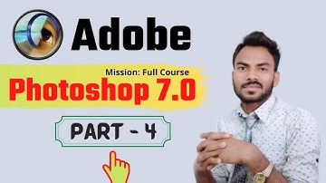 Adobe Photoshop 7.0 (Part-4)