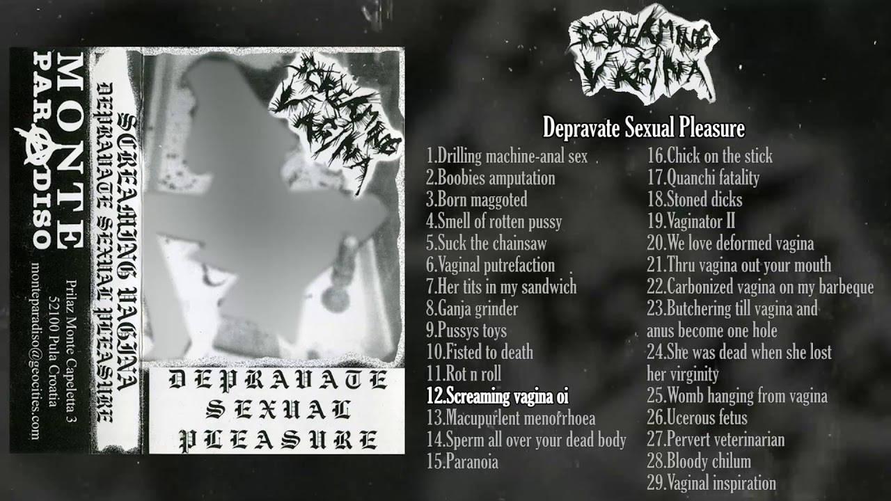 Screaming Vagina - Depravate Sexual Pleasure CS FULL ALBUM (1999 - Grindcore / GrindnRoll) pic