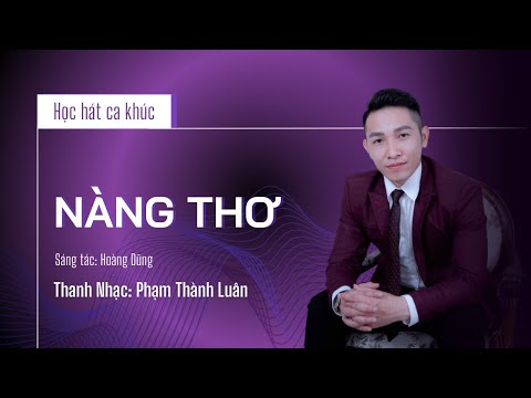 Học hát ca khúc Nàng thơ - Hoàng Dũng
