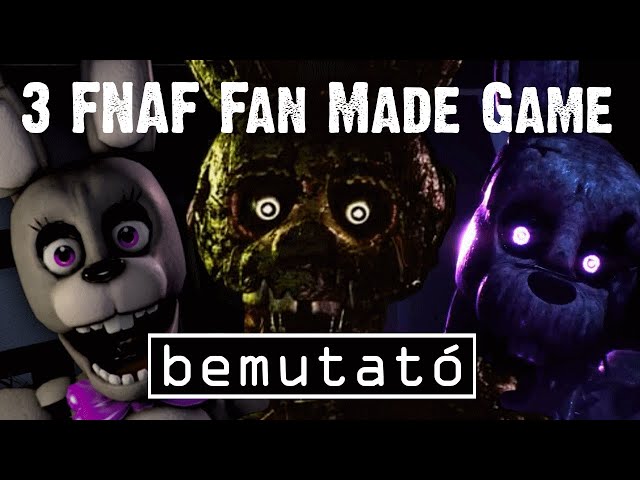 3 FNAF Fan Made Game bemutató | Nickson Edition - YouTube