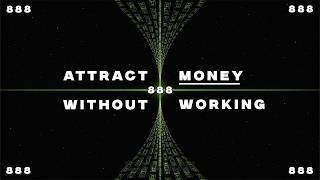ATTRACT MONEY WITHOUT WORKING 2.0 (MAX POWER SUBLIMINAL) screenshot 1