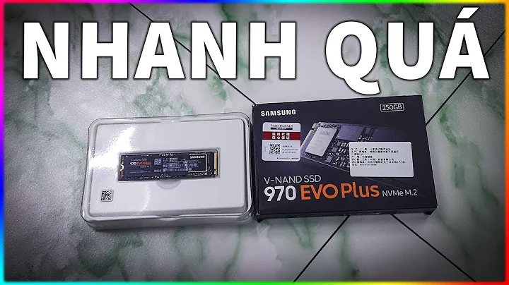 Bạn sẽ không thể tin vào mắt mình khi thấy SSD SAMSUNG 970 EVO PLUS tốc độ lại NTN