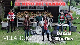 El niño del tambor - Villancico navidad - versión Banda Huellas chords