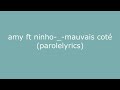 Amy ft ninho  mauvais ct paroleslyrics