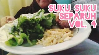 Suku Suku Separuh Vol. 4 | eating sound | no talking