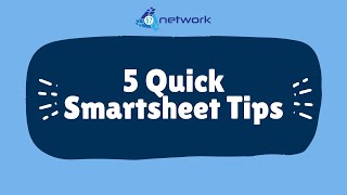 5 Quick Smartsheet Tips