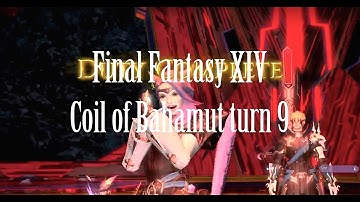 Final Fantasy XIV - Coil of Bahamut turn 9 (SCoB T4)