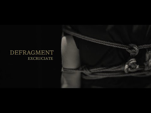 Defragment - Excruciate