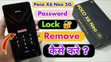 Poco X6 Neo 5G Password Lock Remove || Poco X6 Neo 5G Password Unlock⚡⚡