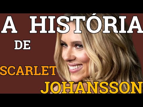 Vídeo: Scarlett Johansson: Biografia, Carreira, Vida Pessoal