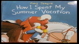 How I Spent My Summer Vacation Read Aloud