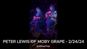 Peter Lewis of The Moby Grape w/Arwen Lewis Perform "If You Can