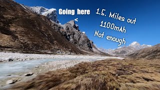 Nepal Vlog 6 14K Feet? 3 Mile 1100Mah 6S Not Enough Battery