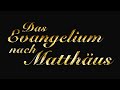 Neues Testament - Das Evangelium nach Matthäus