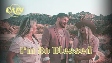 CAIN - I'm So Blessed (Official Audio)