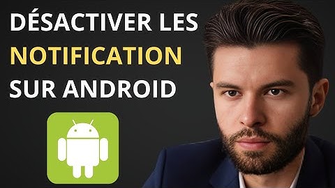 Comment Désactiver Les Notifications D’Une Application Sur Android : Guide Simple.