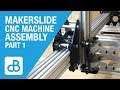 Makerslidecoza assemblage de machine cnc partie 1