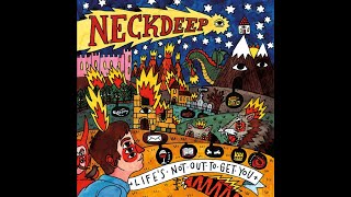 Neck Deep - Life's Not Out To Get You (Full Album)