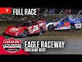 FULL RACE: Lucas Oil Late Model Dirt Series at Eagle Raceway 5/14/26