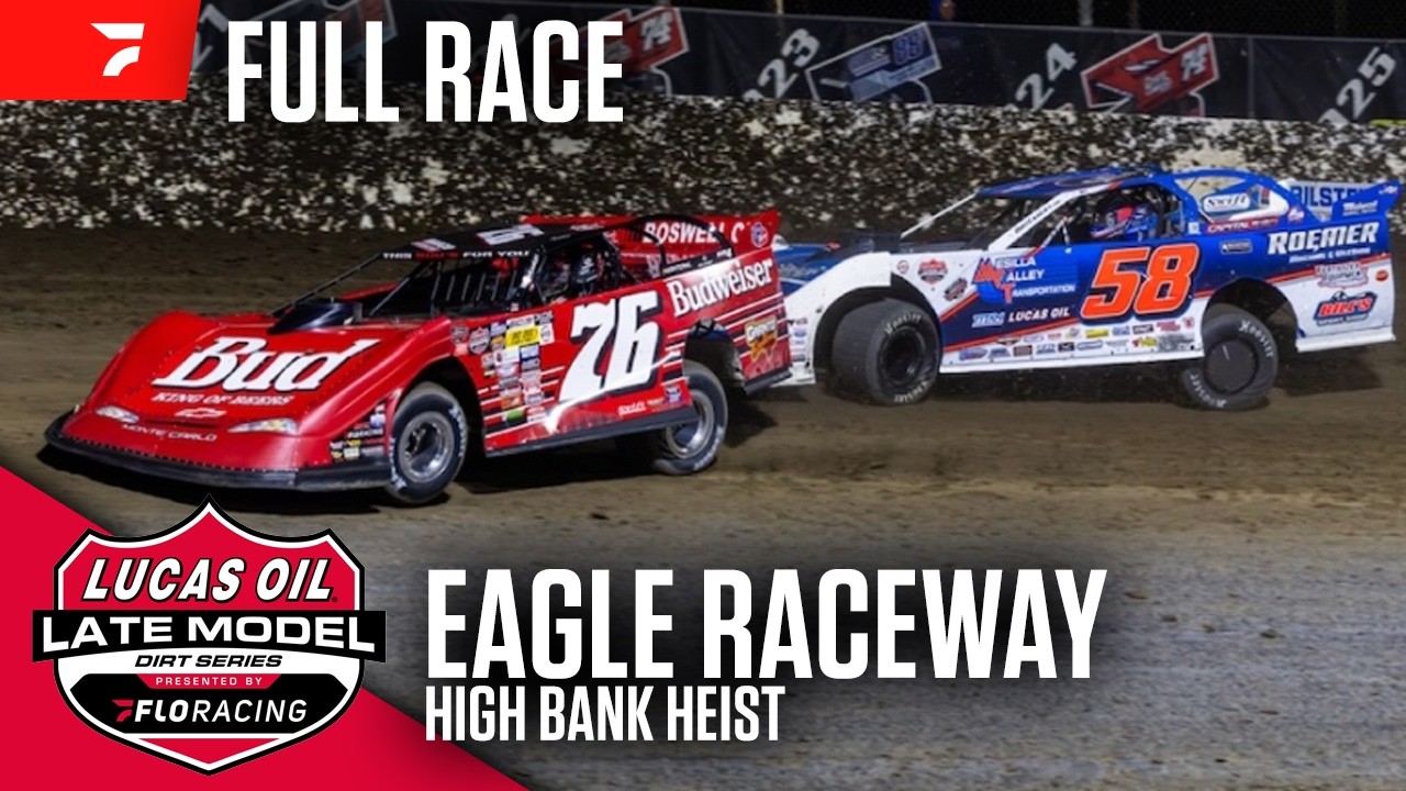 Lucas Ransone Racing FULL RACE: Lucas Oil Late Model Dirt Series at Eagle Raceway 5/14/26 ...