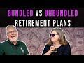 Bundled vs unbundled retirement plans  explained