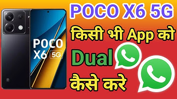 POCO X6 5G Me dual App Clone Setting kaise kare How To Create Dual Apps in POCO X6 5G Clone Apps