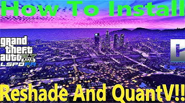 How To Install Reshade And QuantV! | #GrahicsMods | #Reshade | #QuantV | #criminaljusticeyoutube