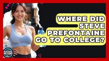 Where Did Steve Prefontaine Go To College? - Running Beyond Limits