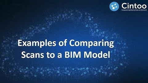 Cintoo Cloud: Compare Scans To A BIM Model