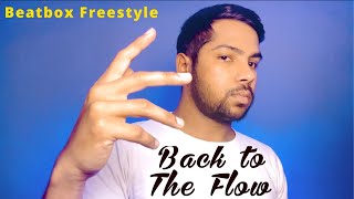 Back to the Flow | BeN x beats | Beatbox Freestyle #beatbox #tiktok