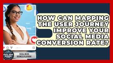 How Can Mapping The User Journey Improve Your Social Media Conversion Rate?