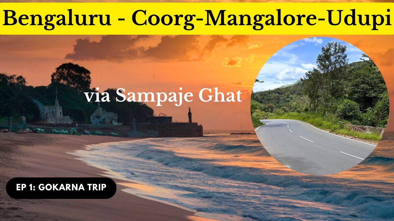 Udupi (Manipal) from Bengaluru | Mysore - Coorg  - Sampaje Ghat - Mangalore | Gokarna Trip Ep: 1