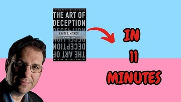 The Art of Deception in 11 minutes