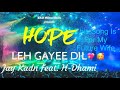 Leh gayee dil  jay kadn feathami  this song is for my future wife i hope she loves   