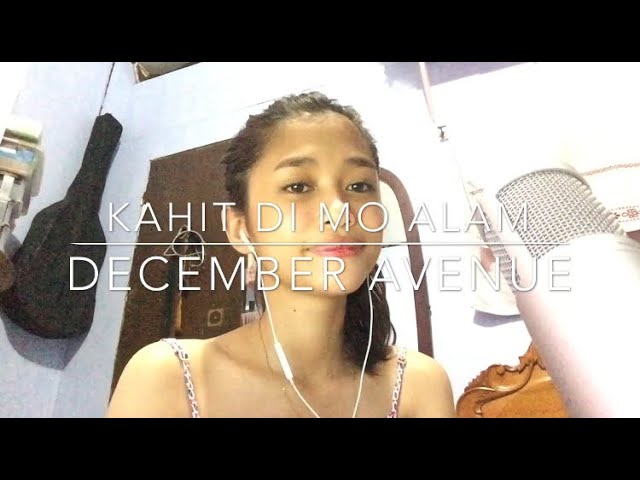 Kahit Di Mo Alam - December Avenue (cover)