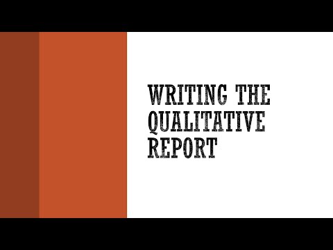 Research Methods - Writing the Qualitative Report