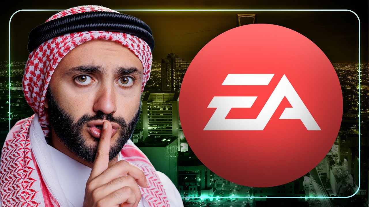 MIÉRT vették meg a Szaúdiak az EA-t?