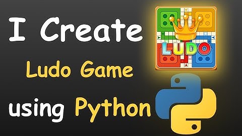 I CREATE LUDO GAME USING PYTHON