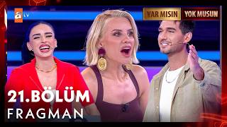 Esra Erol İle Var Mısın Yok Musun 21. Fragman