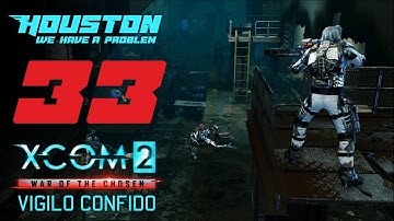 Бенефис Леголаса 🌌 VIGILO CONFIDO #33 [Прохождение XCOM 2: WotC | Легенда + Моды]