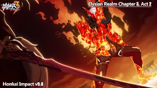 Elysian Realm Chapter 3, Act 2 CG | Honkai Impact 3