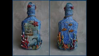 Декор бутылки в морском стиле. Мастер-класс/The sea bottle. Master Class.