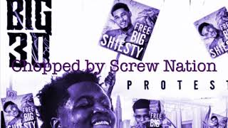 big30 protest chopped and Screwed