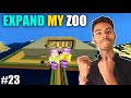 I EXPAND MY ZOO LENGTH | MINECRAFT GAMEPLAY #23