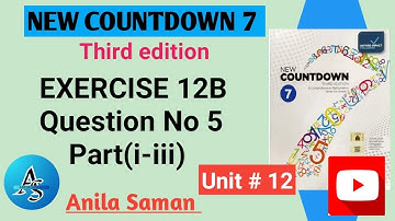 New Countdown 7 Ex 12B Q#5(i-iii), NEW COUNTDOWN 7 EXERCISE 12B Q#5(i-iii) ,new Countdown 7 ex 12B