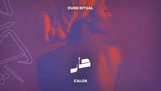 Dune Ritual - Calor | حار