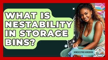 What Is Nestability In Storage Bins? - Homekeeping Handbook