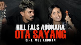 OTA SAYANG - RILL FALS ADONARA [OFFICIAL MUSIC VIDEO]
